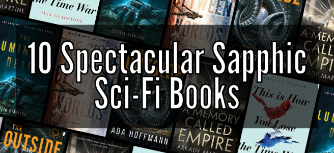 10 Spectacular Sapphic Sci-Fi Books