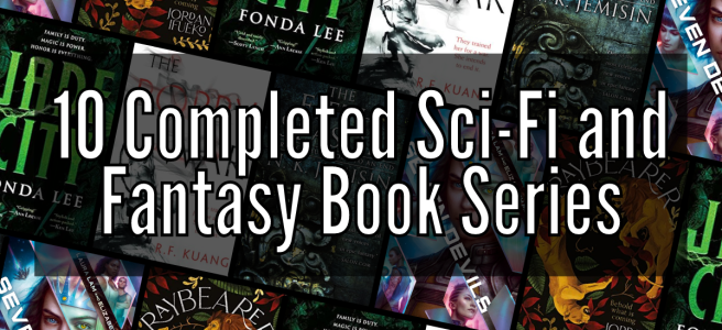 10 Completed Sci-Fi and Fantasy Book Series